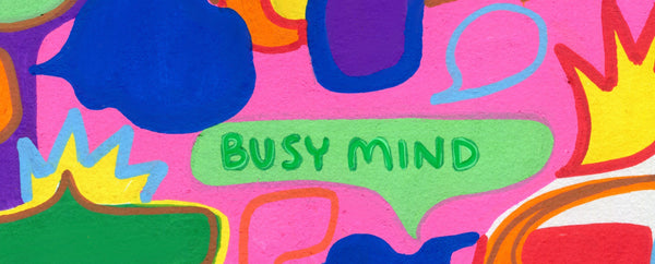 Busy Mind ~ April