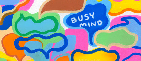 Busy Mind ~ May