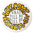 Welcome vs worry
